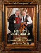 Denis Côté et Gilles Gosselin