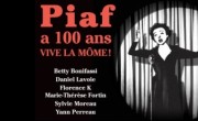 Piaf a 100 ans. Vive la Môme!