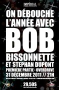 On débouche l'année avec Bob Bissonnette !