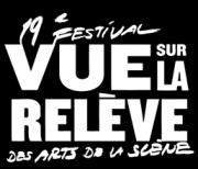 Festival Vue sur la relève des Arts de la Scène